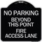 Signmission Beyond This Point Fire Access Lane Heavy-Gauge Aluminum Architectural Sign, 18" x 18", BS-1818-24327 A-DES-BS-1818-24327 - alternate 1